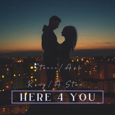 Here 4 You (feat. Ash King & A’Star) cover artwork