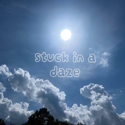 stuck in a daze cover artwork